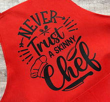 Load image into Gallery viewer, Never Trust a Skinny Chef Apron

