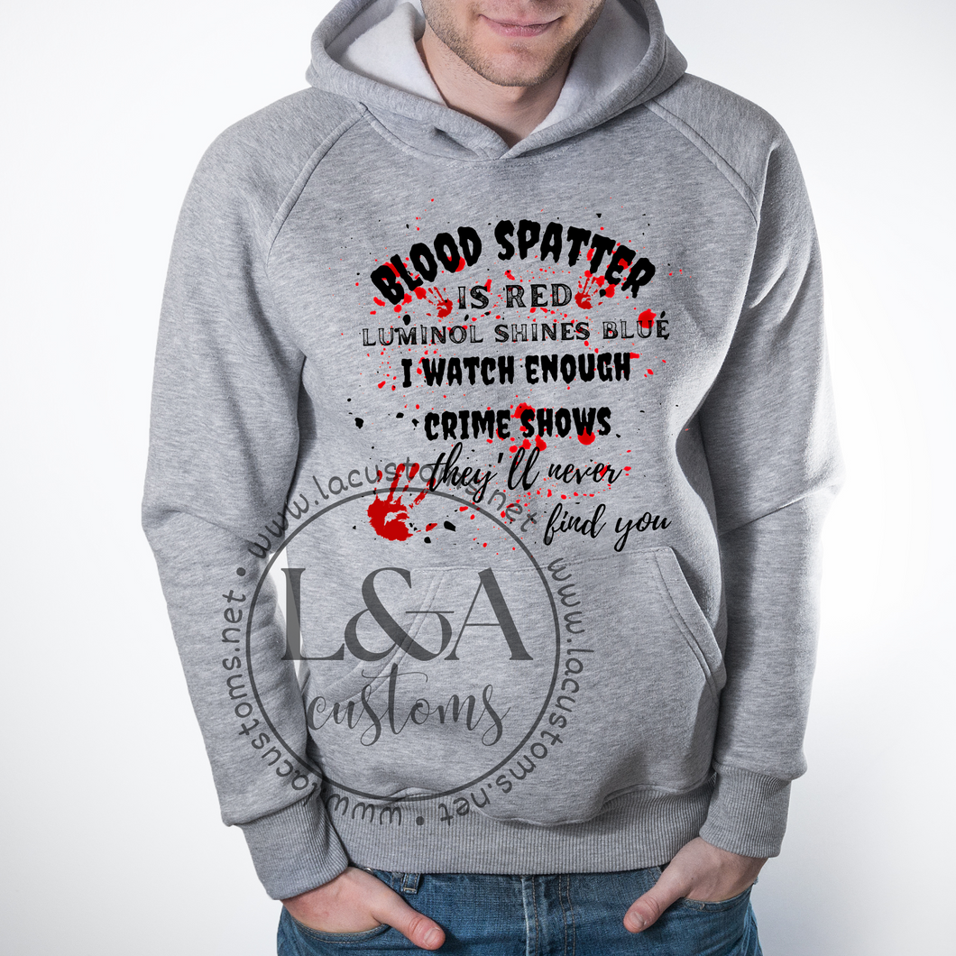 Bloody Crime Show Hoodie or T-Shirt